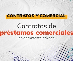 Los contratos de préstamos comerciales en documento privado